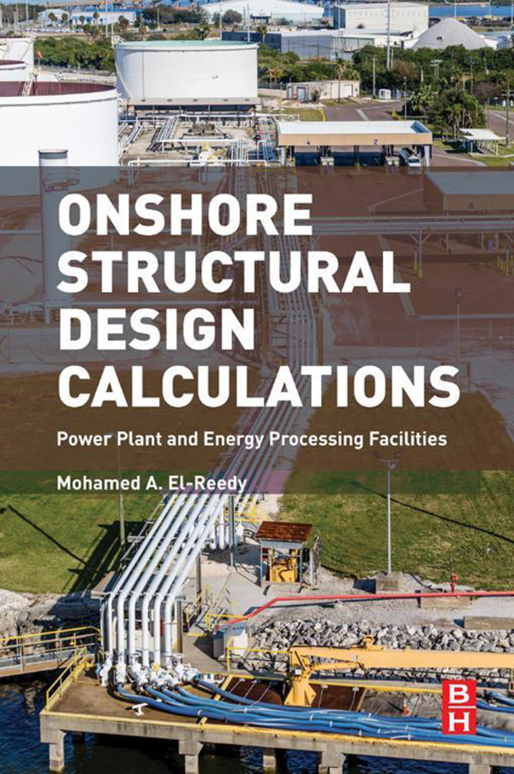 Onshore Structural Design Calculations Power Plant and Energy Processing Facilities  â€“ PDF/EPUB Version Downloadable