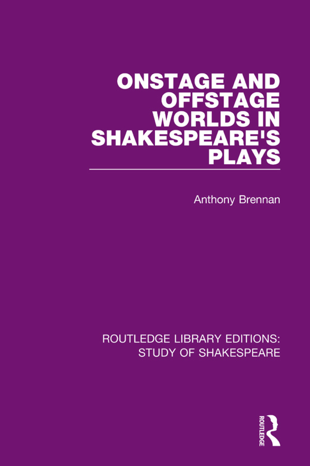 Onstage and Offstage Worlds in Shakespeare's Plays 1st Edition â€“ PDF/EPUB Version Downloadable