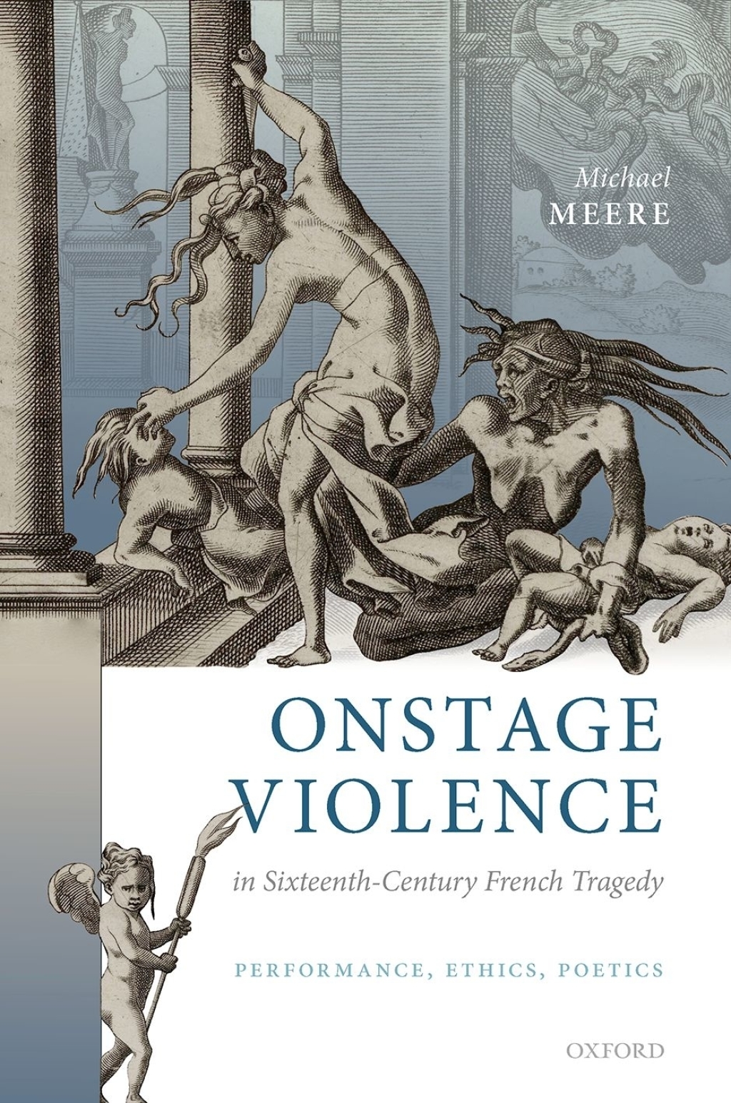 Onstage Violence in Sixteenth-Century French Tragedy Performance, Ethics, Poetics  â€“ PDF/EPUB Version Downloadable