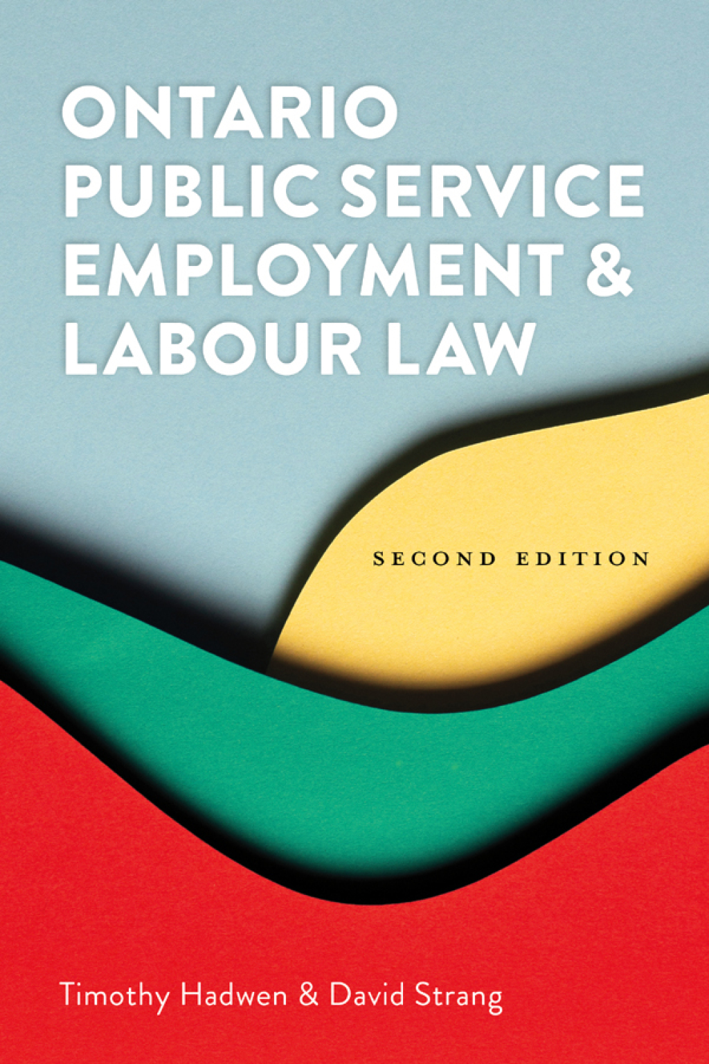 Ontario Public Service Employment and Labour Law 2/e 2nd Edition â€“ PDF/EPUB Version Downloadable