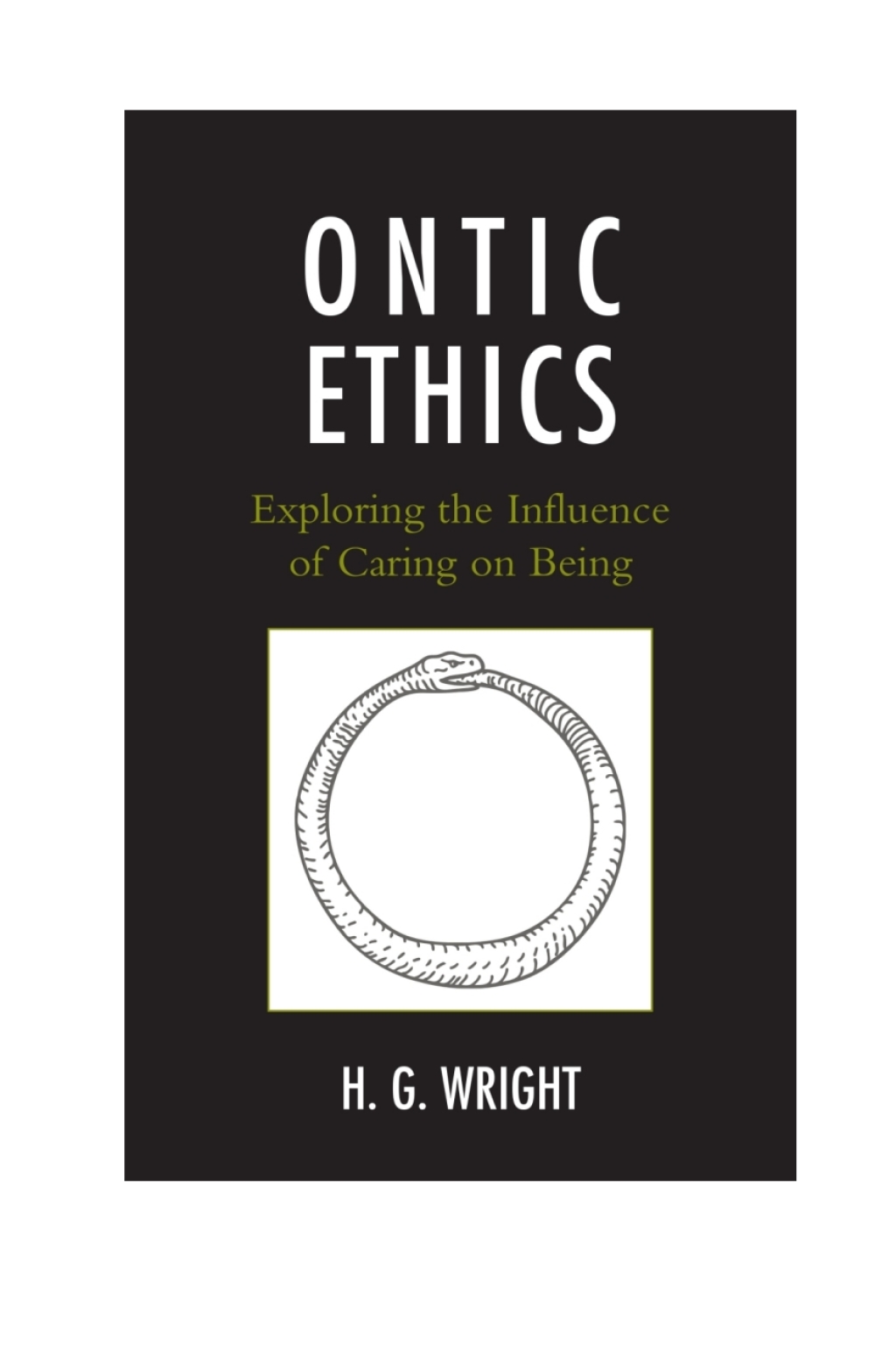Ontic Ethics Exploring the Influence of Caring on Being 1st Edition â€“ PDF/EPUB Version Downloadable