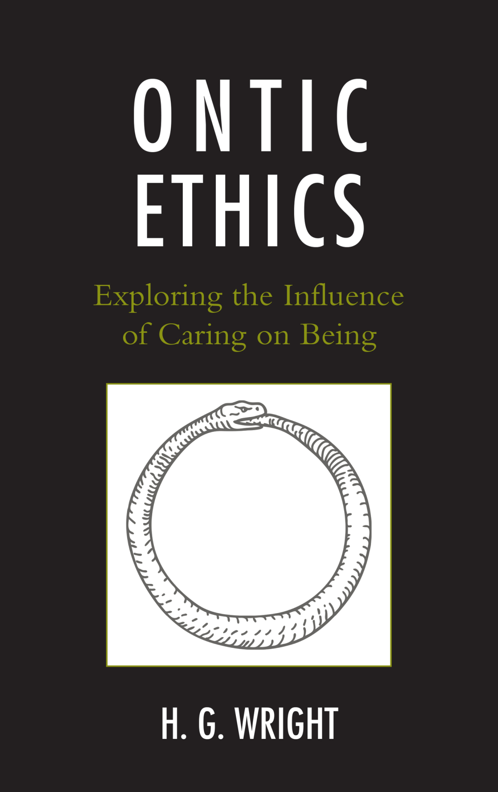 Ontic Ethics Exploring the Influence of Caring on Being 1st Edition â€“ PDF/EPUB Version Downloadable