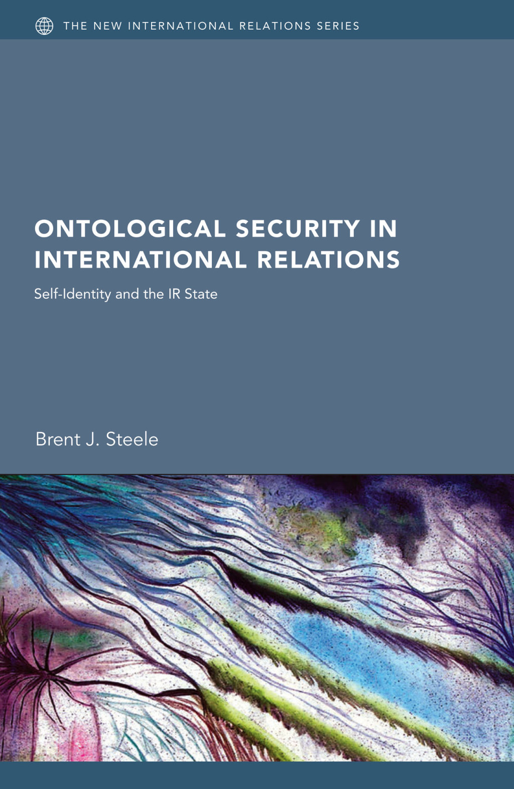 Ontological Security in International Relations Self-Identity and the IR State 1st Edition â€“ PDF/EPUB Version Downloadable