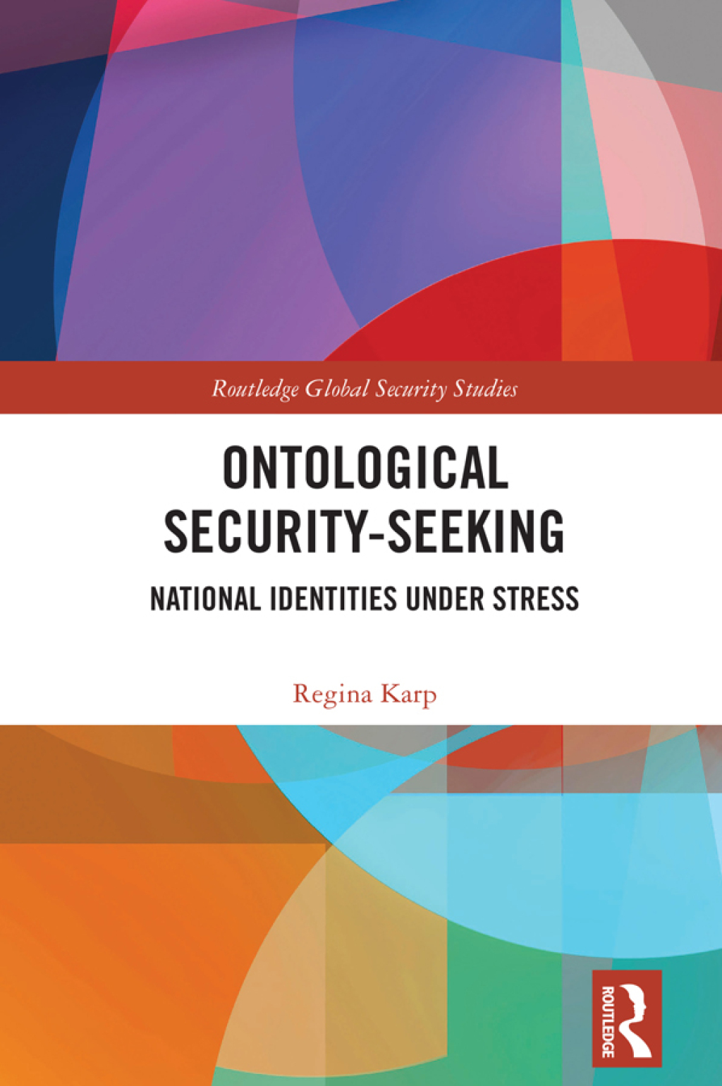 Ontological Security-Seeking National Identities under Stress 1st Edition â€“ PDF/EPUB Version Downloadable