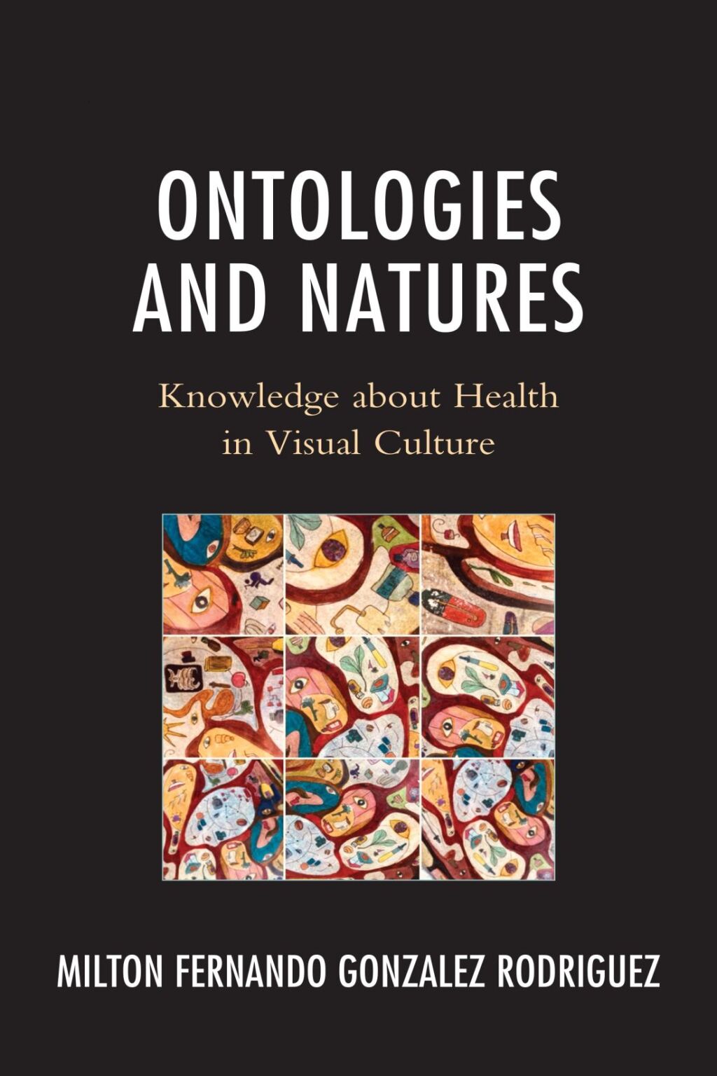 Ontologies and Natures Knowledge about Health in Visual Culture 1st Edition – PDF/EPUB Version Downloadable Ontologies and Natures Knowledge about Health in Visual Culture 1st Edition – PDF/EPUB Version Downloadable - Image 1