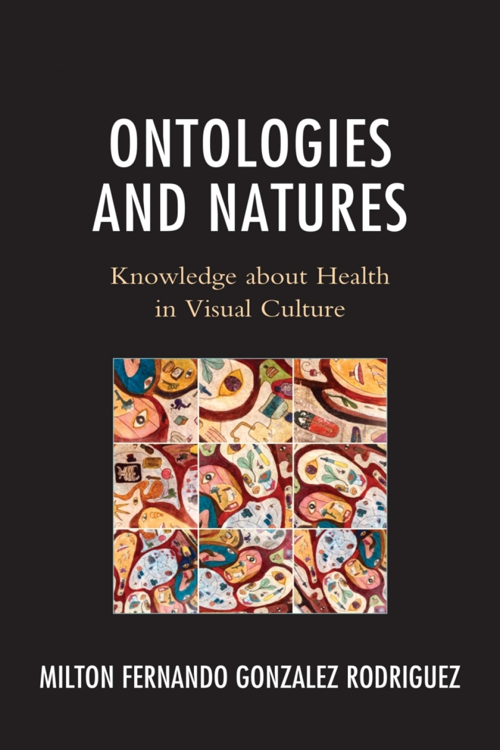 Ontologies and Natures Knowledge about Health in Visual Culture 1st Edition â€“ PDF/EPUB Version Downloadable