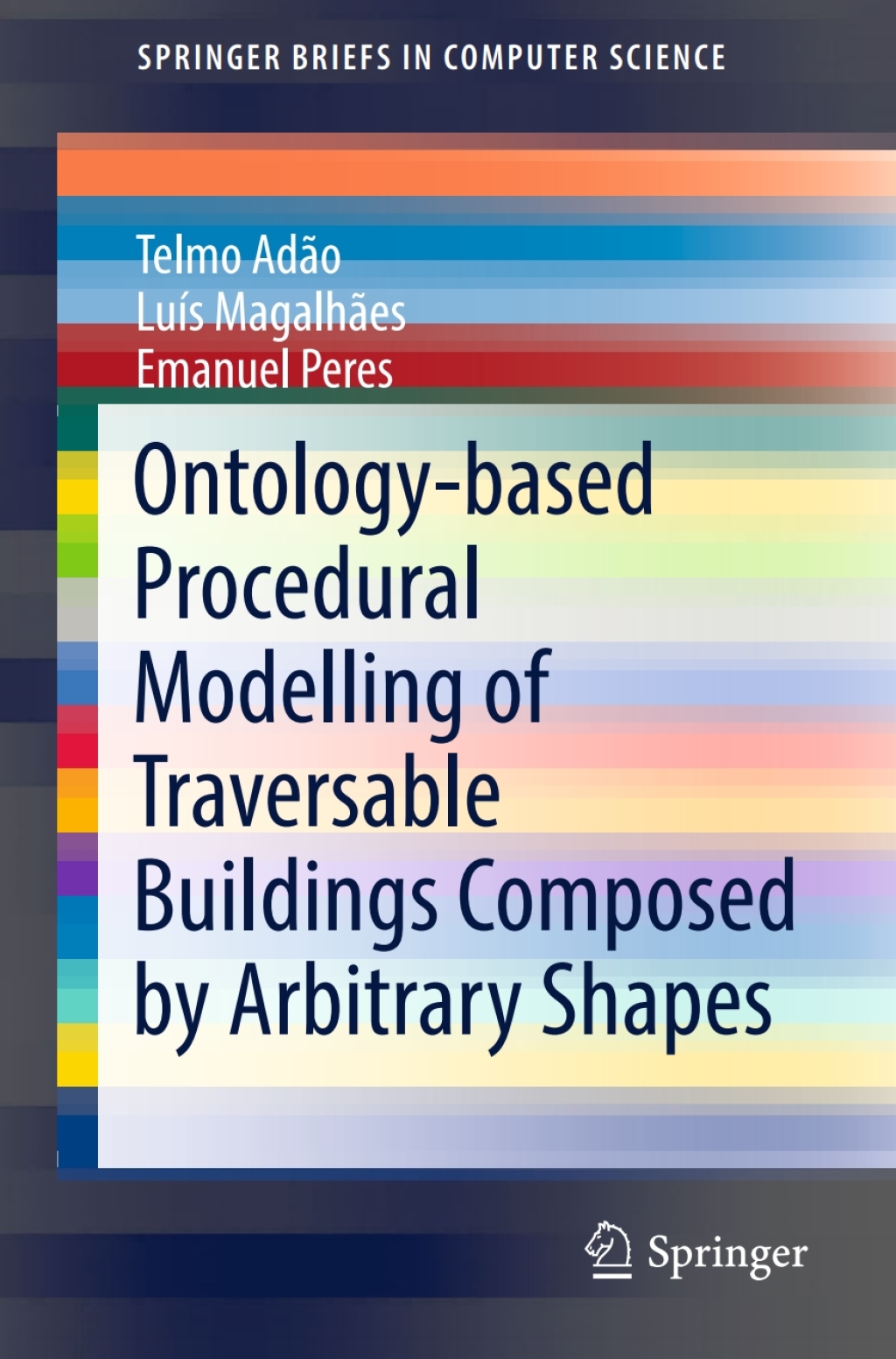 Ontology-based Procedural Modelling of Traversable Buildings Composed by Arbitrary Shapes  â€“ PDF/EPUB Version Downloadable