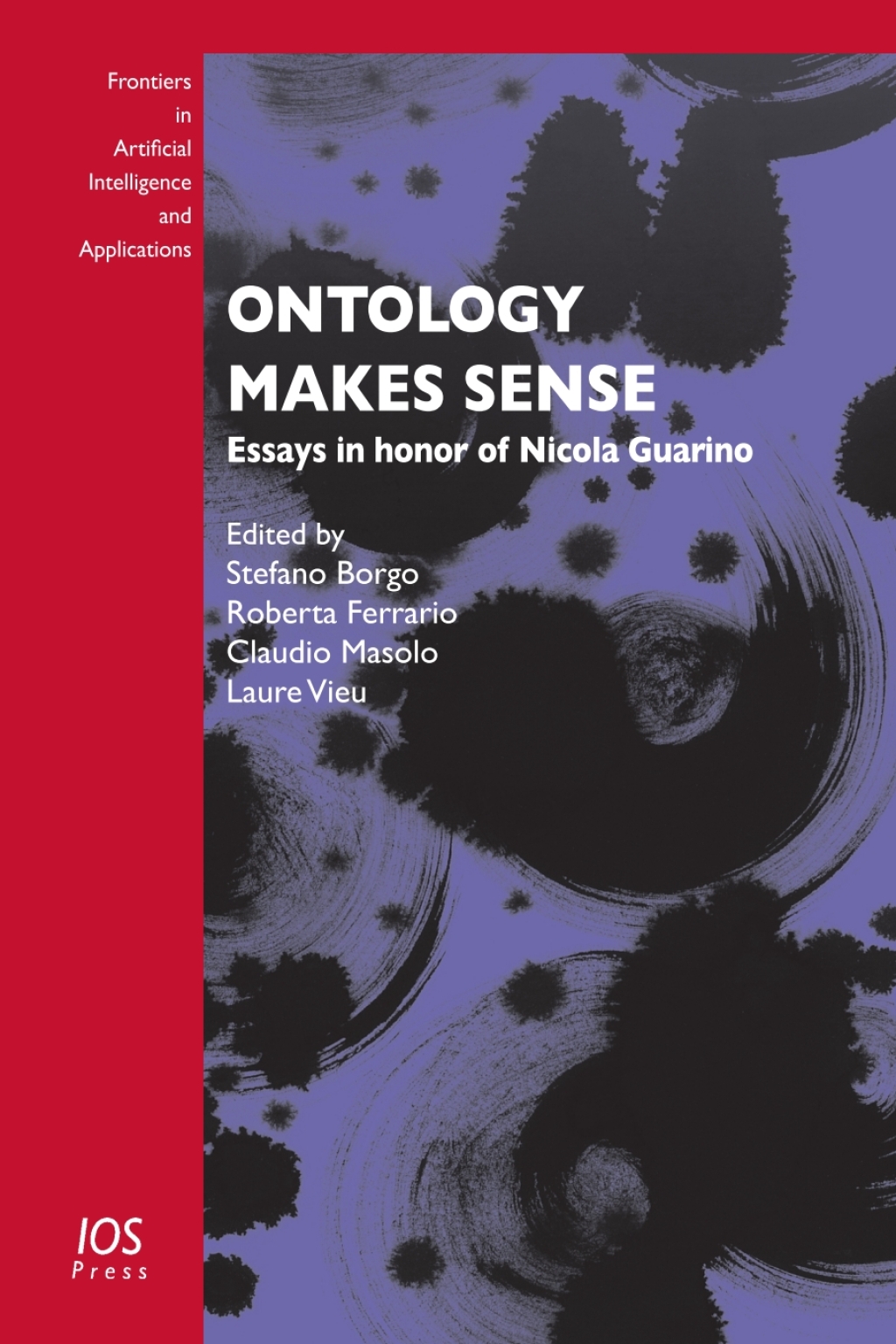 Ontology Makes Sense Essays in honor of Nicola Guarino 1st Edition â€“ PDF/EPUB Version Downloadable
