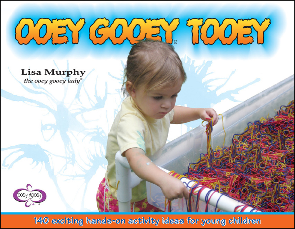 Ooey GooeyÂ® Tooey 140 Exciting Hands-On Activity Ideas for Young Children - (PDF/EPUB Version)