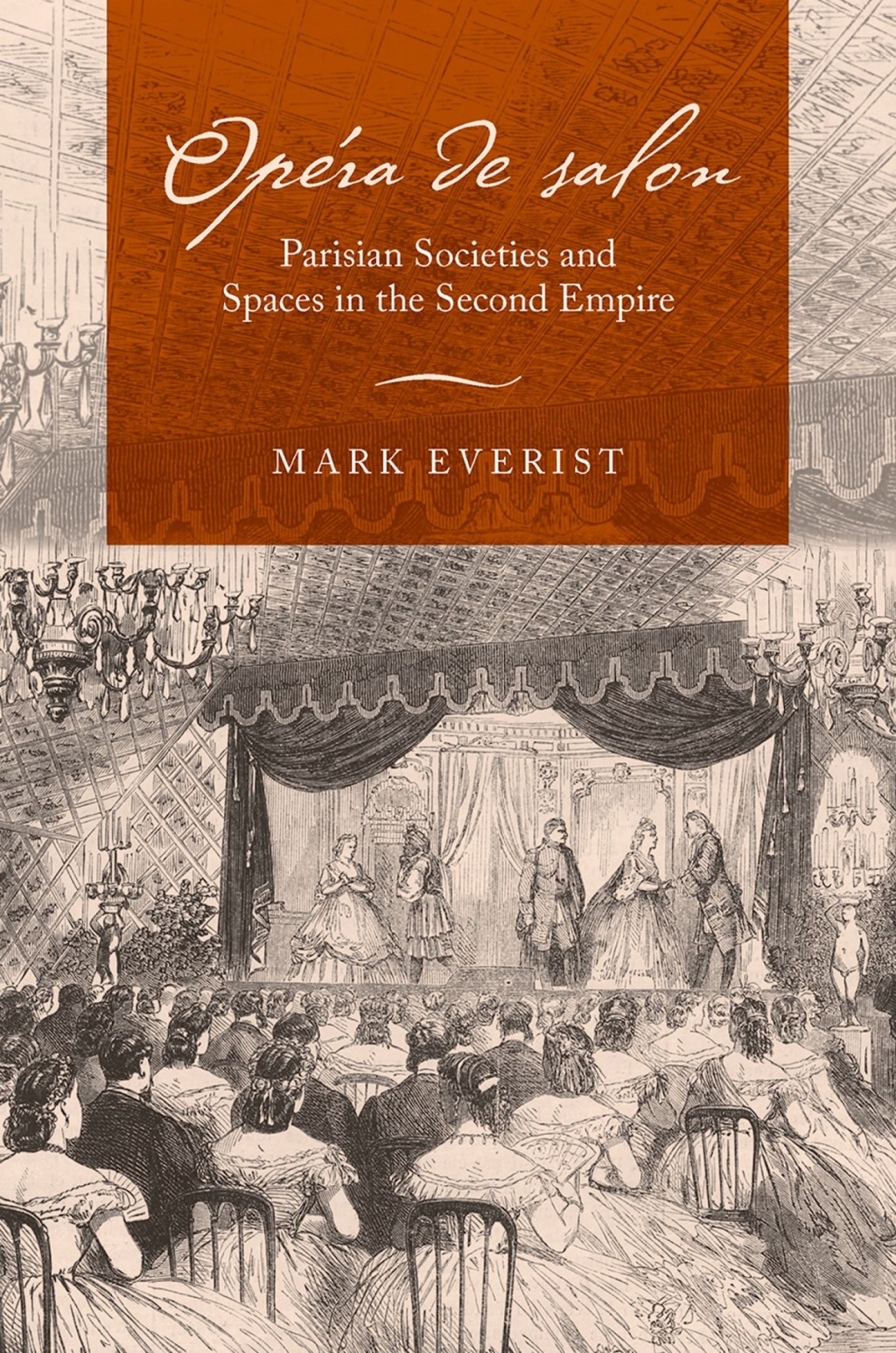 OpÃ©ra de salon Parisian Societies and Spaces in the Second Empire 1st Edition â€“ PDF/EPUB Version Downloadable