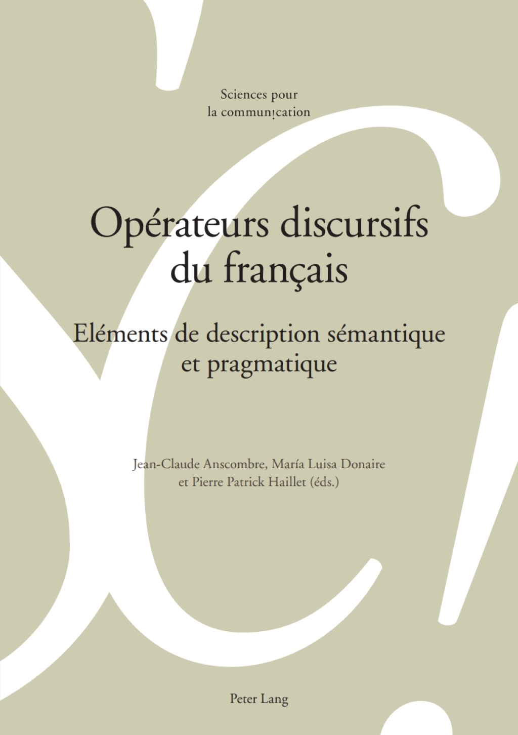 OpÃ©rateurs discursifs du franÃ§ais ElÃ©ments de description sÃ©mantique et pragmatique 1st Edition â€“ PDF/EPUB Version Downloadable