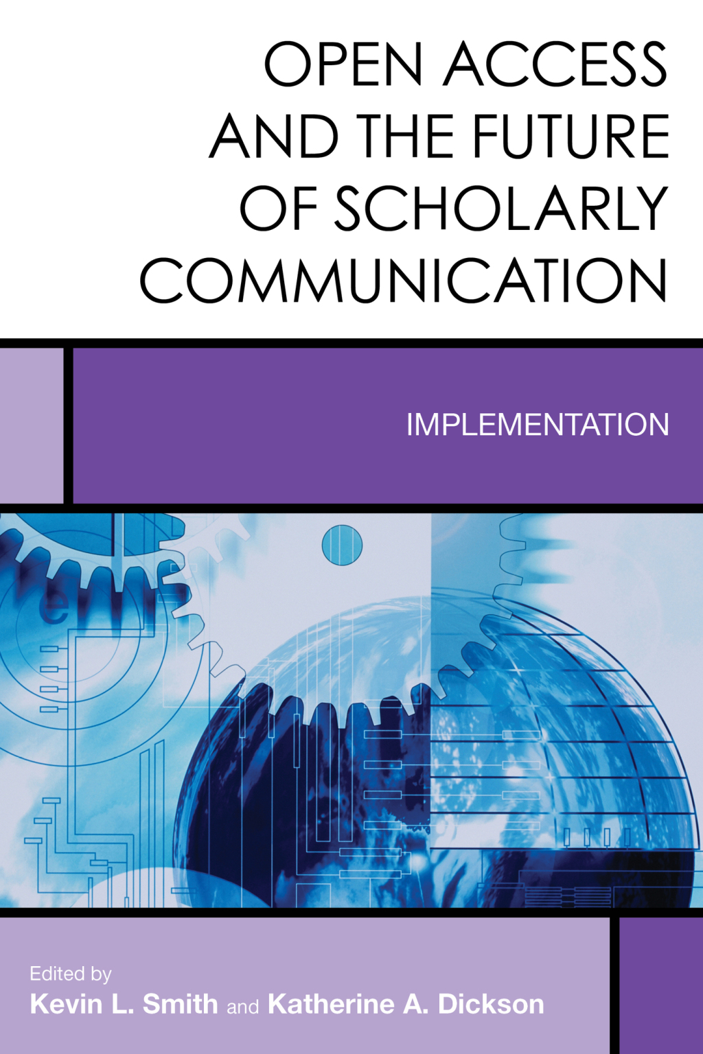 Open Access and the Future of Scholarly Communication Implementation 1st Edition â€“ PDF/EPUB Version Downloadable