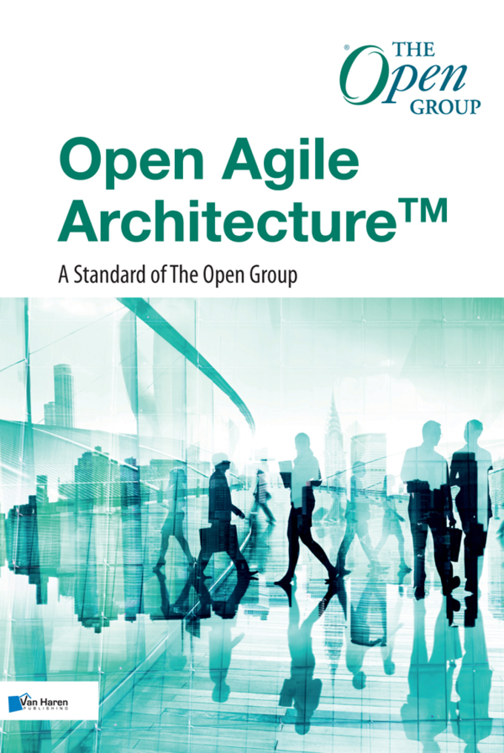 Open Agile Architectureâ„¢ - A Standard of The Open Group 1st Edition â€“ PDF/EPUB Version Downloadable