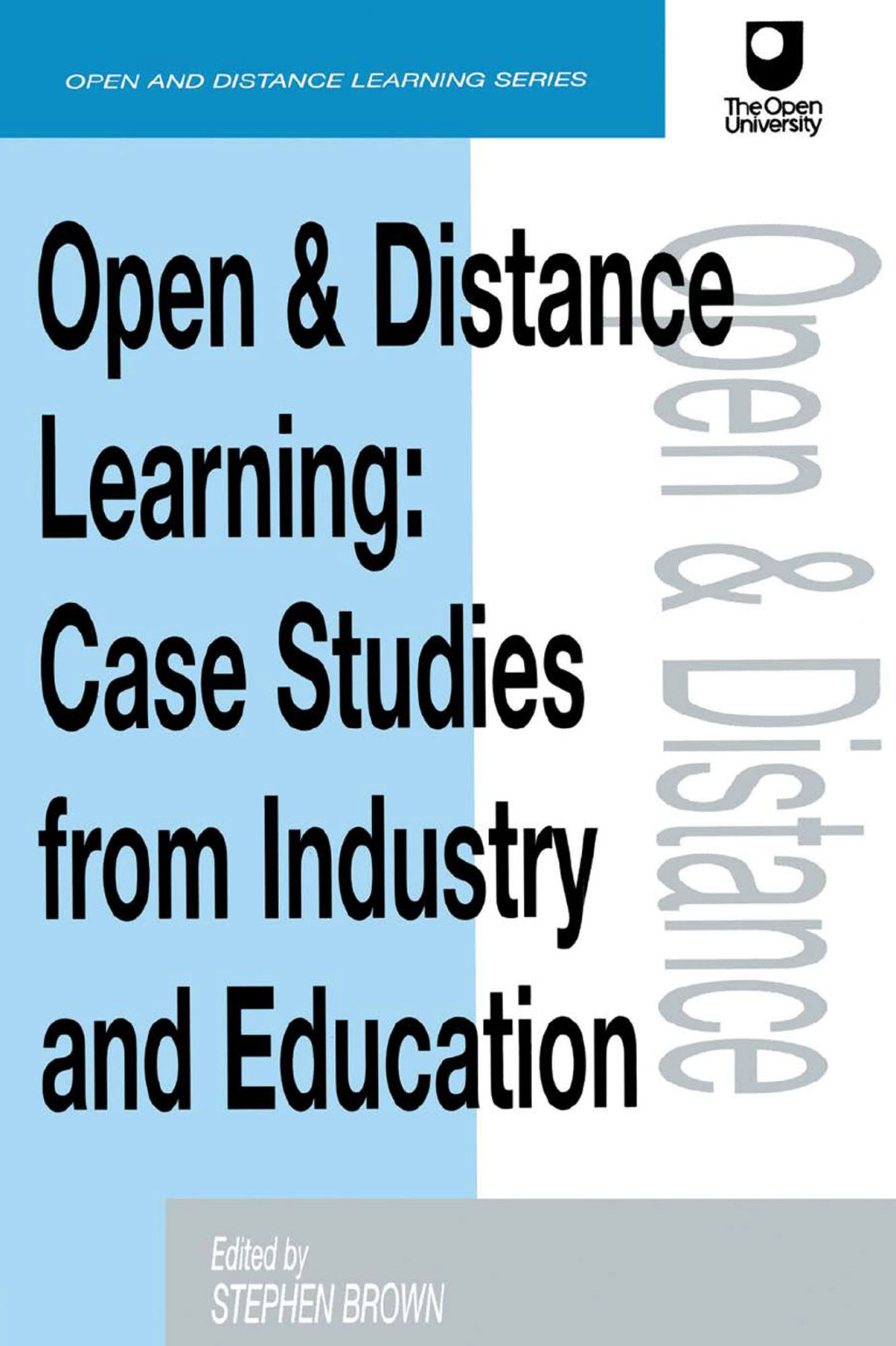 Open and Distance Learning Case Studies from Education Industry and Commerce 1st Edition â€“ PDF/EPUB Version Downloadable