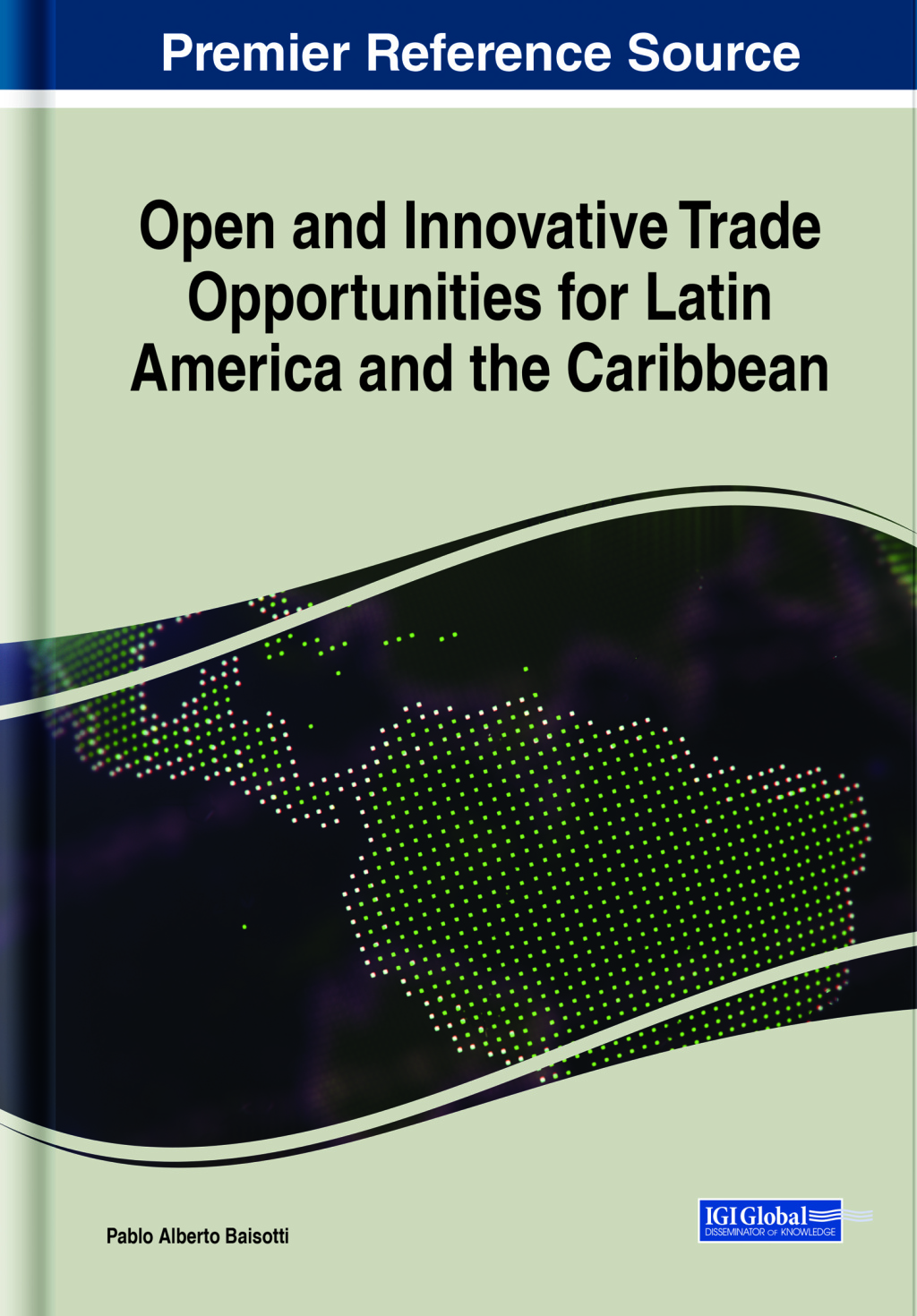 Open and Innovative Trade Opportunities for Latin America and the Caribbean  â€“ PDF/EPUB Version Downloadable