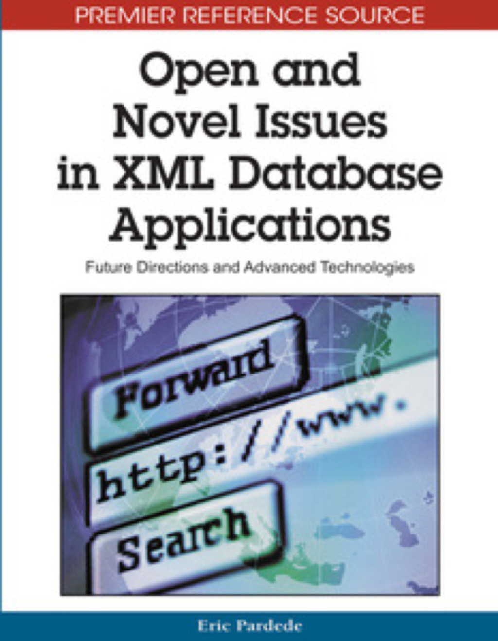 Open and Novel Issues in XML Database Applications  â€“ PDF/EPUB Version Downloadable