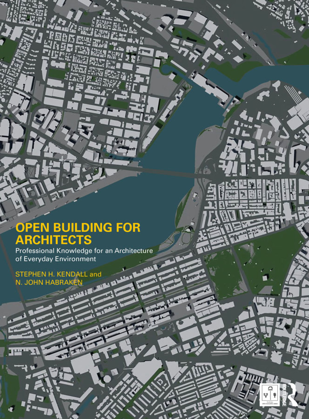 Open Building for Architects Professional Knowledge for an Architecture of Everyday Environment 1st Edition â€“ PDF/EPUB Version Downloadable
