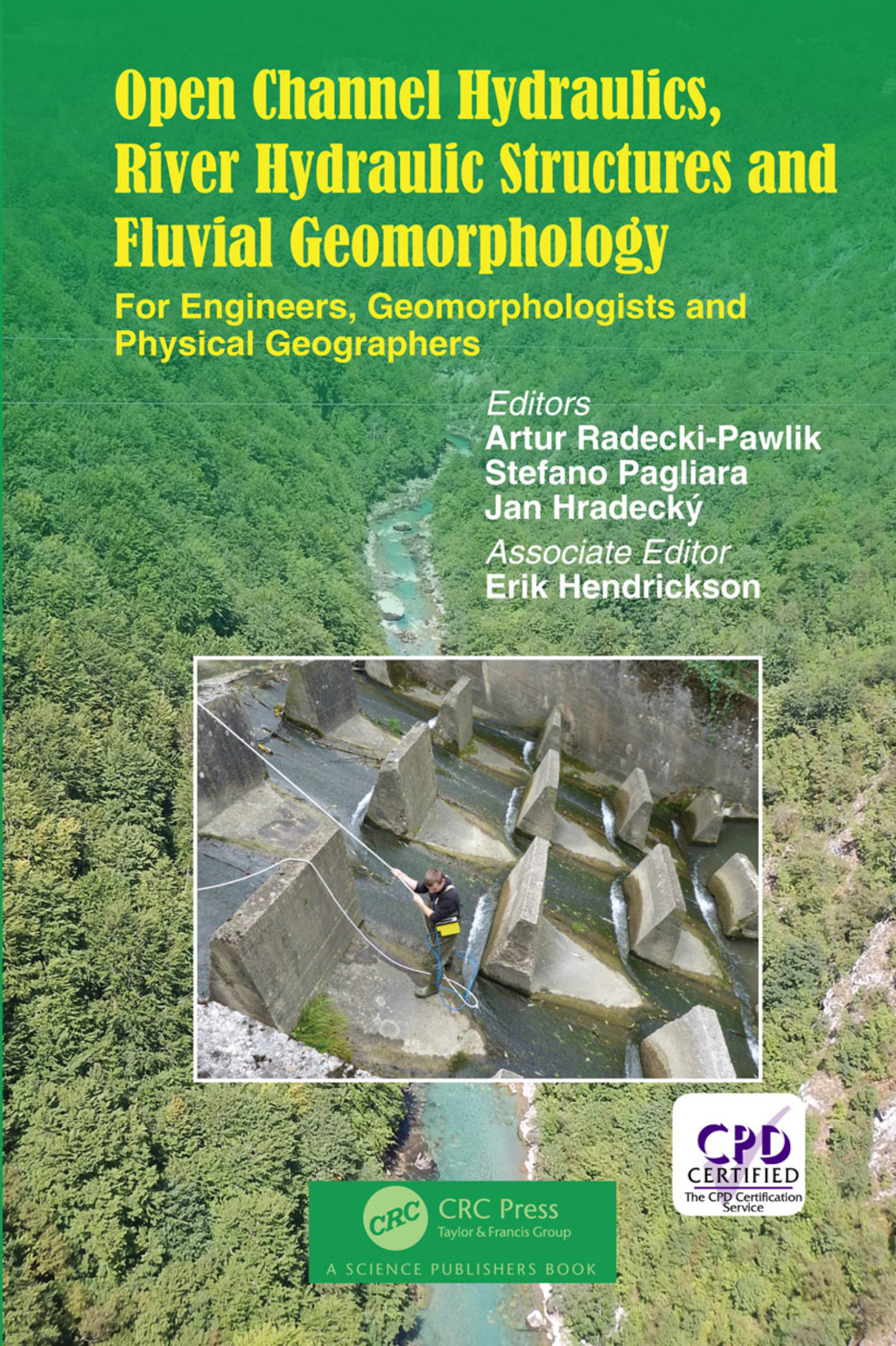 Open Channel Hydraulics, River Hydraulic Structures and Fluvial Geomorphology For Engineers, Geomorphologists and Physical Geographers 1st Edition â€“ PDF/EPUB Version Downloadable