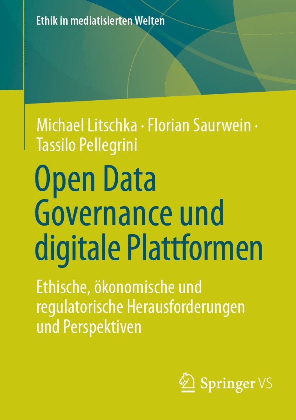 Open Data Governance und digitale Plattformen Ethische, Ã¶konomische und regulatorische Herausforderungen und Perspektiven  â€“ PDF/EPUB Version Downloadable
