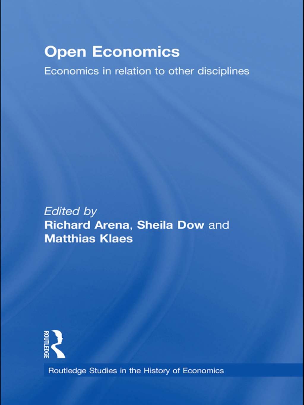 Open Economics Economics in relation to other disciplines 1st Edition â€“ PDF/EPUB Version Downloadable