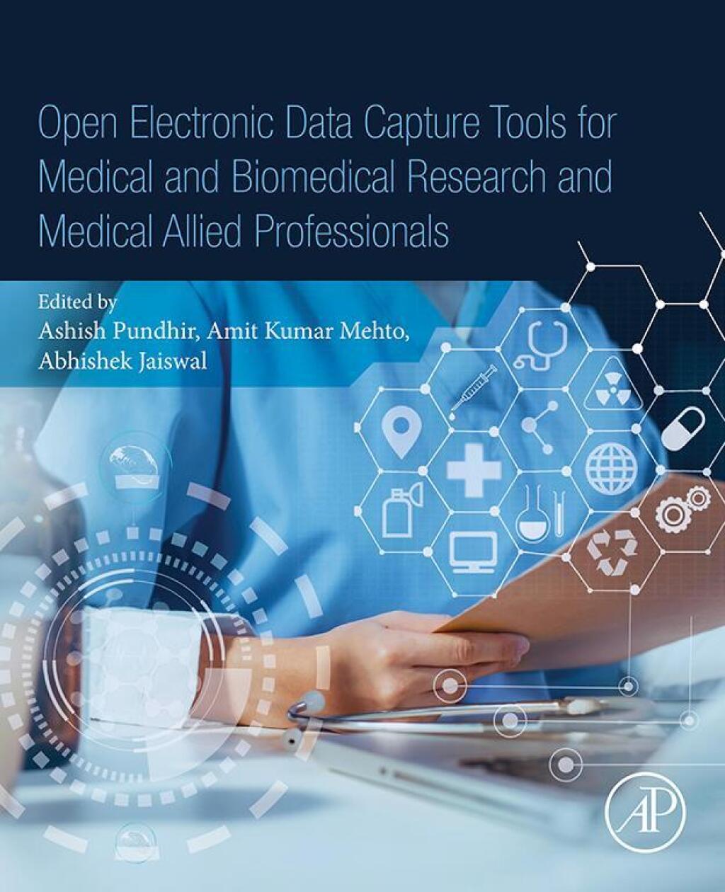 Open Electronic Data Capture Tools for Medical and Biomedical Research and Medical Allied Professionals 1st Edition â€“ PDF/EPUB Version Downloadable