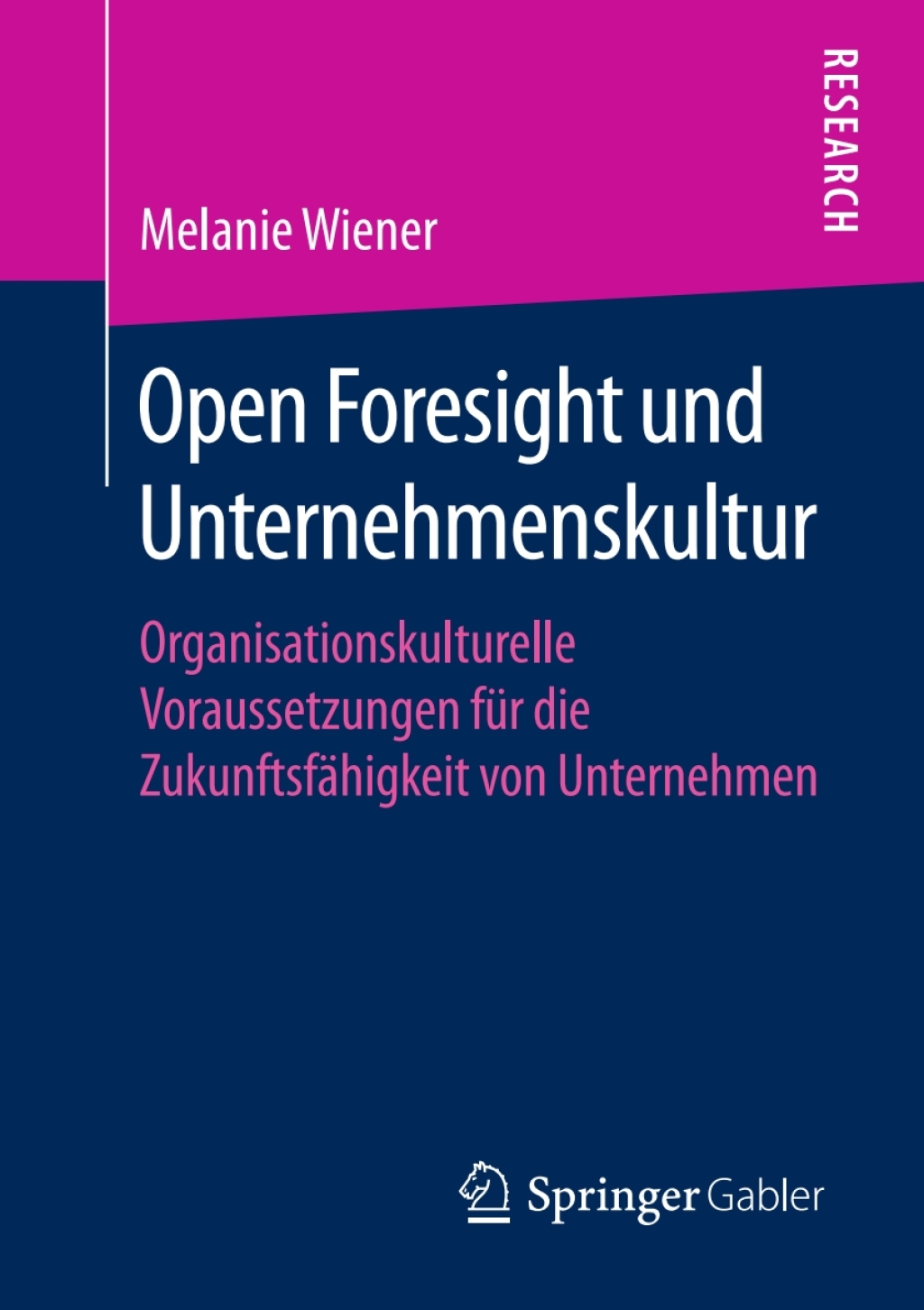 Open Foresight und Unternehmenskultur Organisationskulturelle Voraussetzungen fÃ¼r die ZukunftsfÃ¤higkeit von Unternehmen  â€“ PDF/EPUB Version Downloadable
