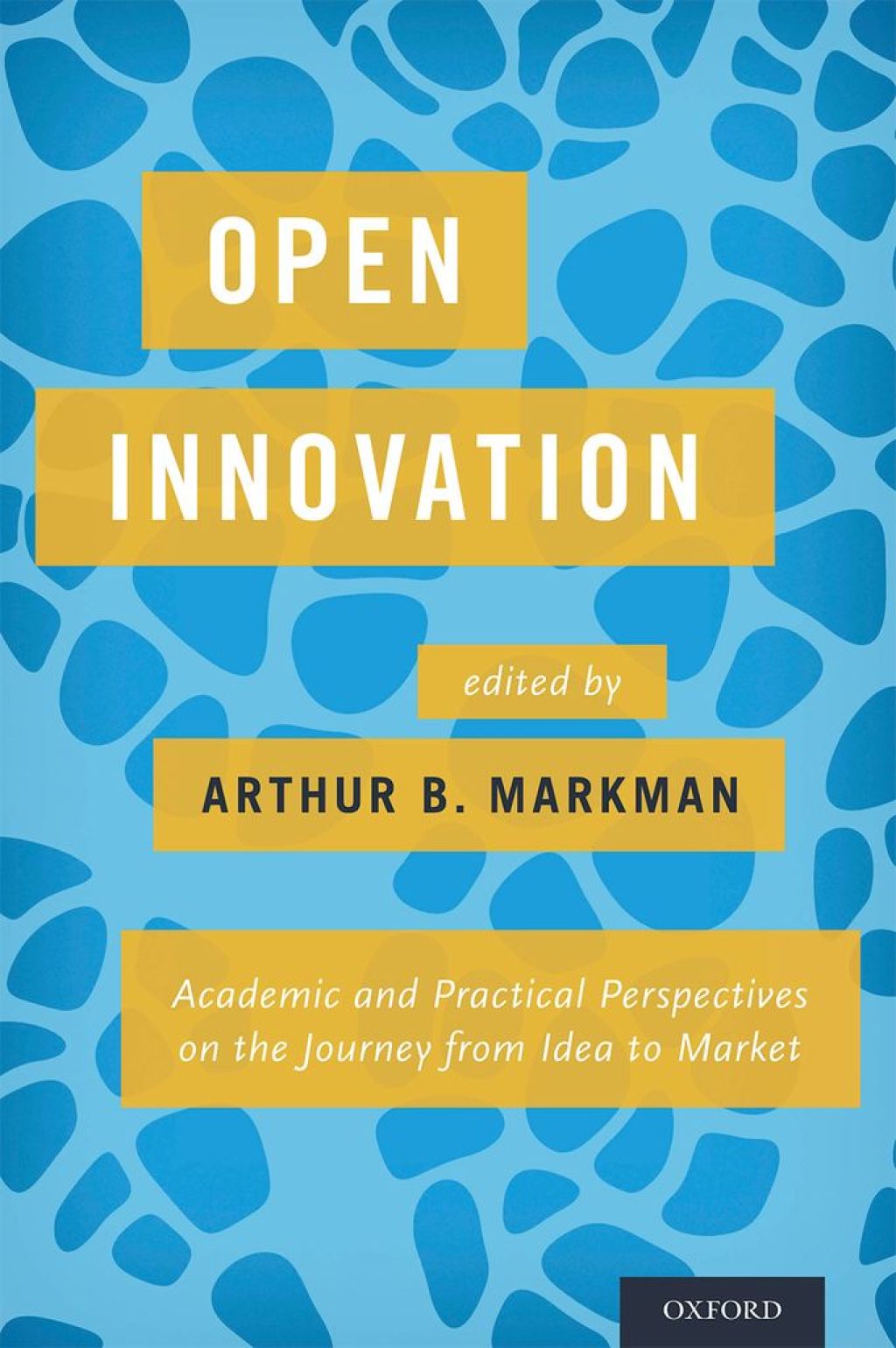 Open Innovation Academic and Practical Perspectives on the Journey from Idea to Market 1st Edition â€“ PDF/EPUB Version Downloadable