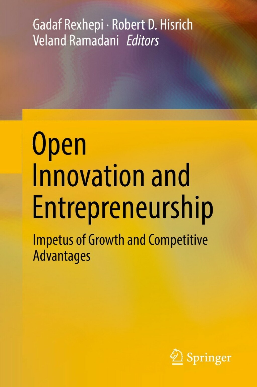 Open Innovation and Entrepreneurship Impetus of Growth and Competitive Advantages  â€“ PDF/EPUB Version Downloadable