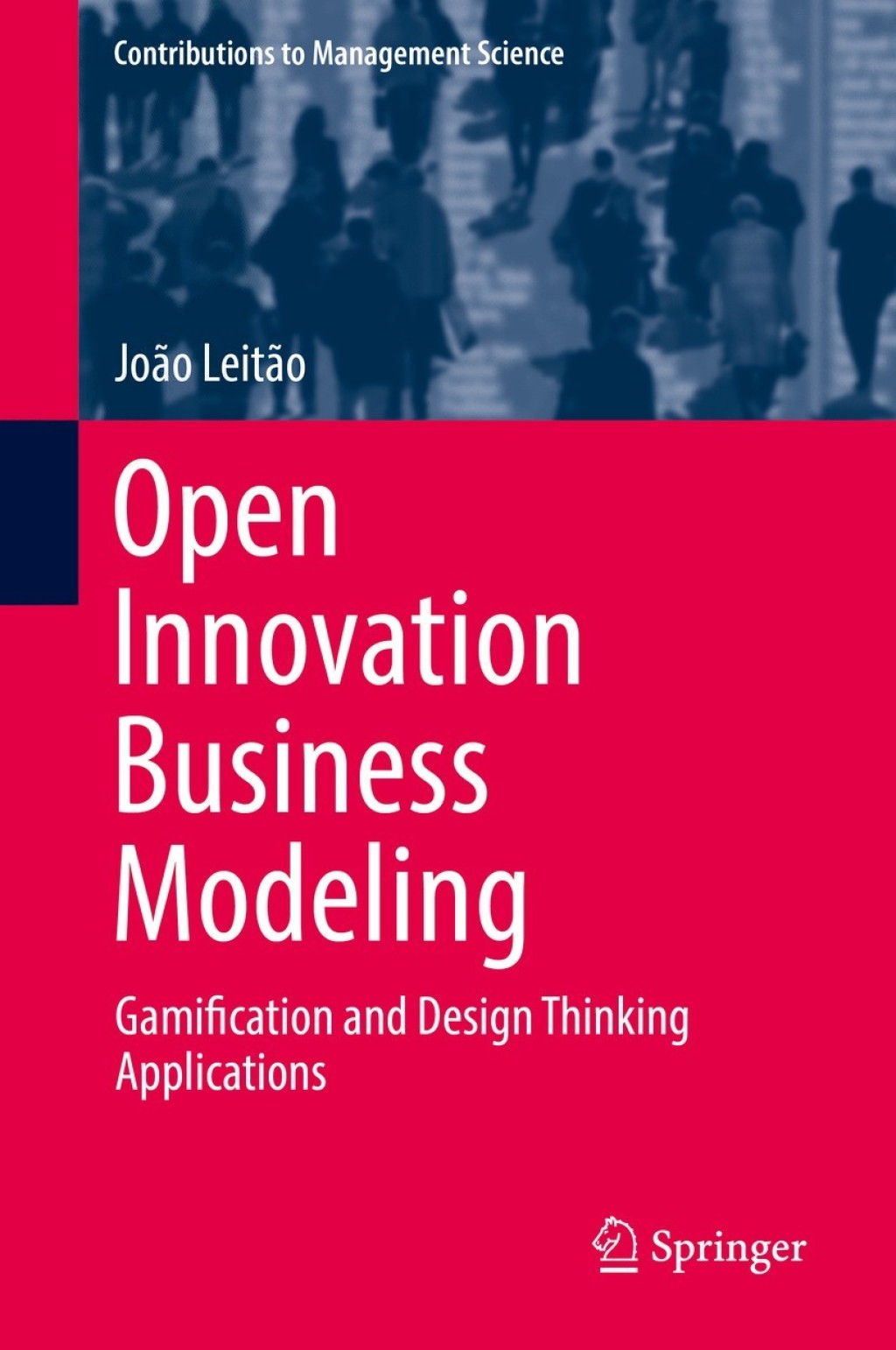 Open Innovation Business Modeling Gamification and Design Thinking Applications  â€“ PDF/EPUB Version Downloadable