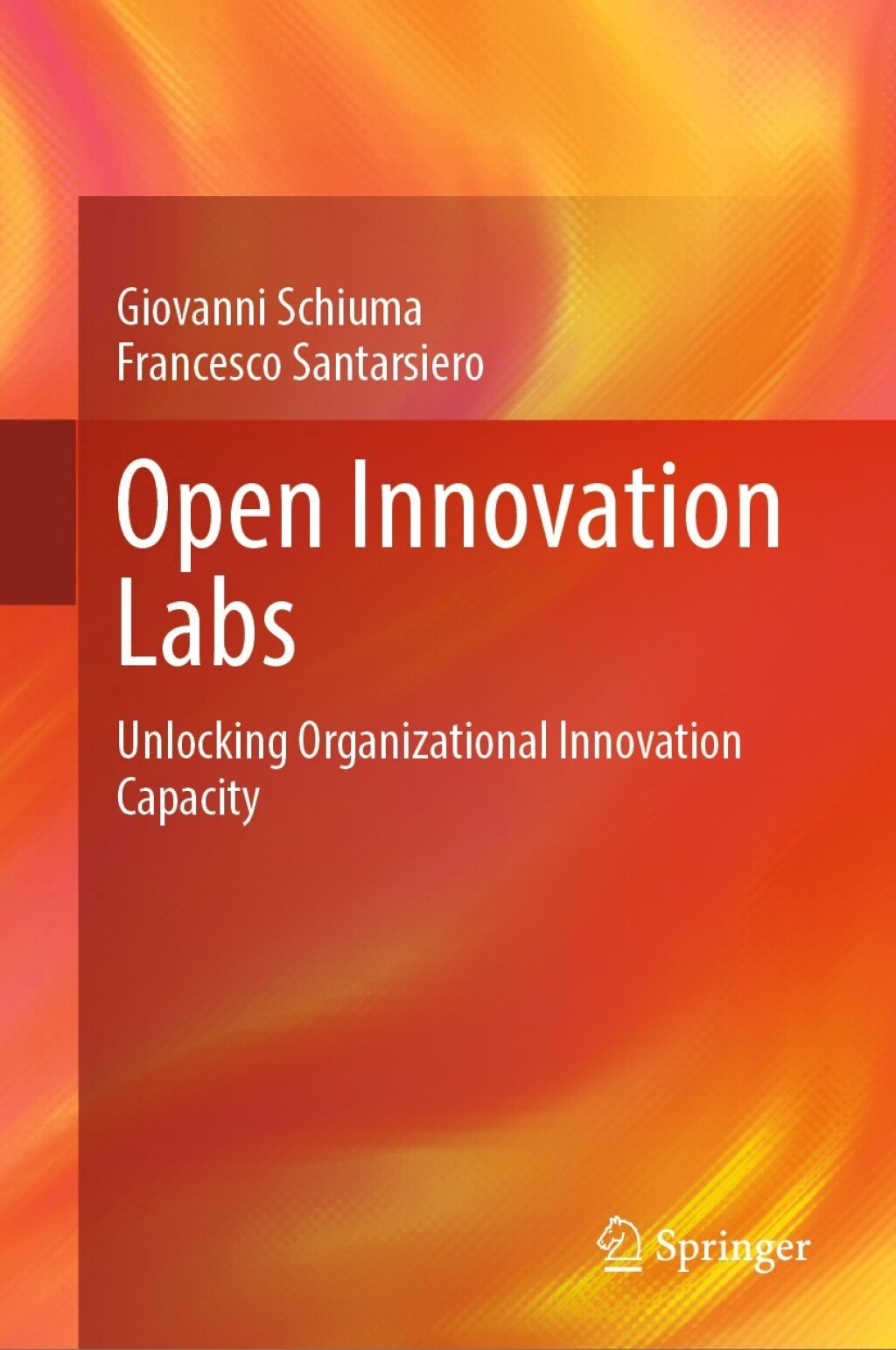 Open Innovation Labs Unlocking Organizational Innovation Capacity  â€“ PDF/EPUB Version Downloadable