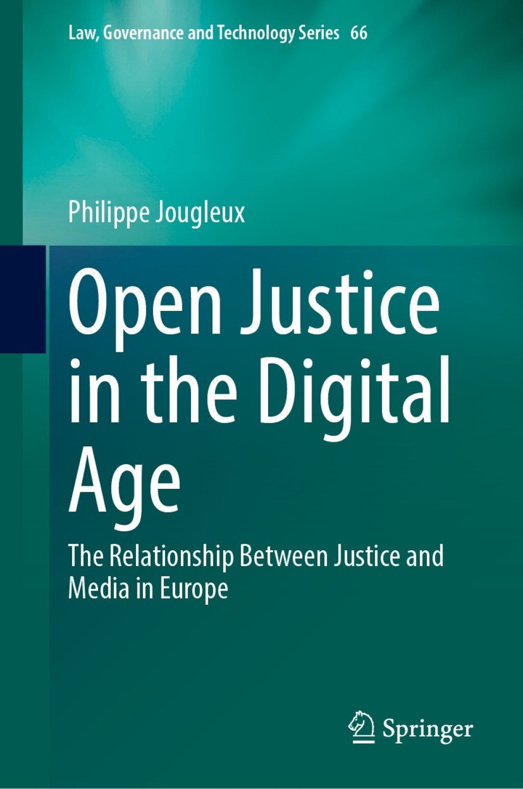 Open Justice in the Digital Age The Relationship Between Justice and Media in Europe  â€“ PDF/EPUB Version Downloadable