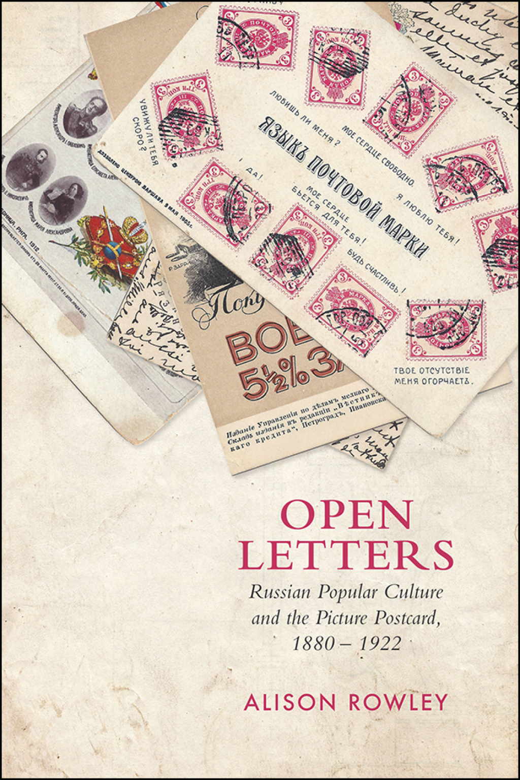 Open Letters Russian Popular Culture and the Picture Postcard 1880-1922 1st Edition â€“ PDF/EPUB Version Downloadable