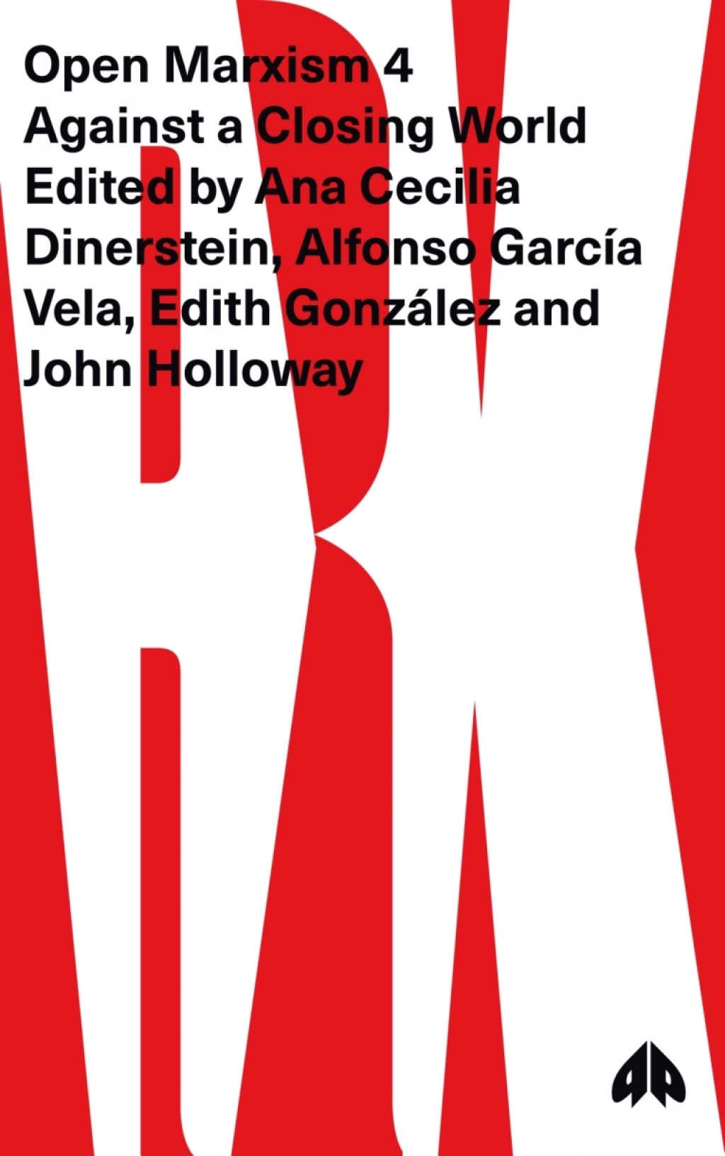 Open Marxism 4 Against a Closing World 1st Edition â€“ PDF/EPUB Version Downloadable