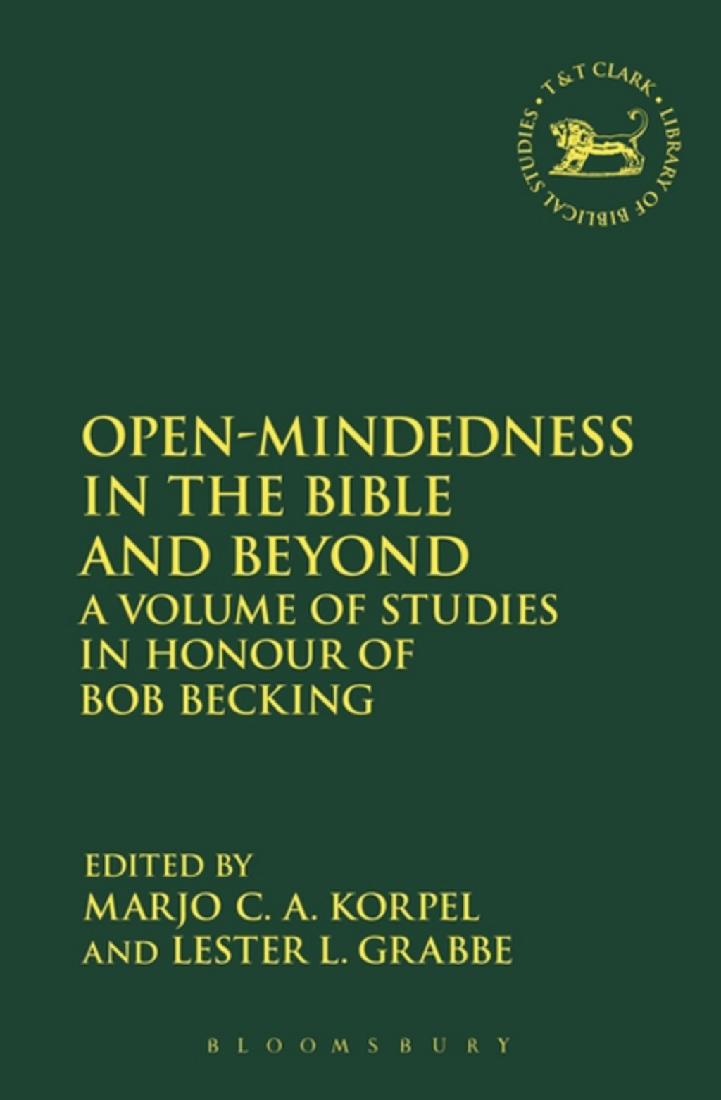Open-Mindedness in the Bible and Beyond A Volume of Studies in Honour of Bob Becking 1st Edition â€“ PDF/EPUB Version Downloadable