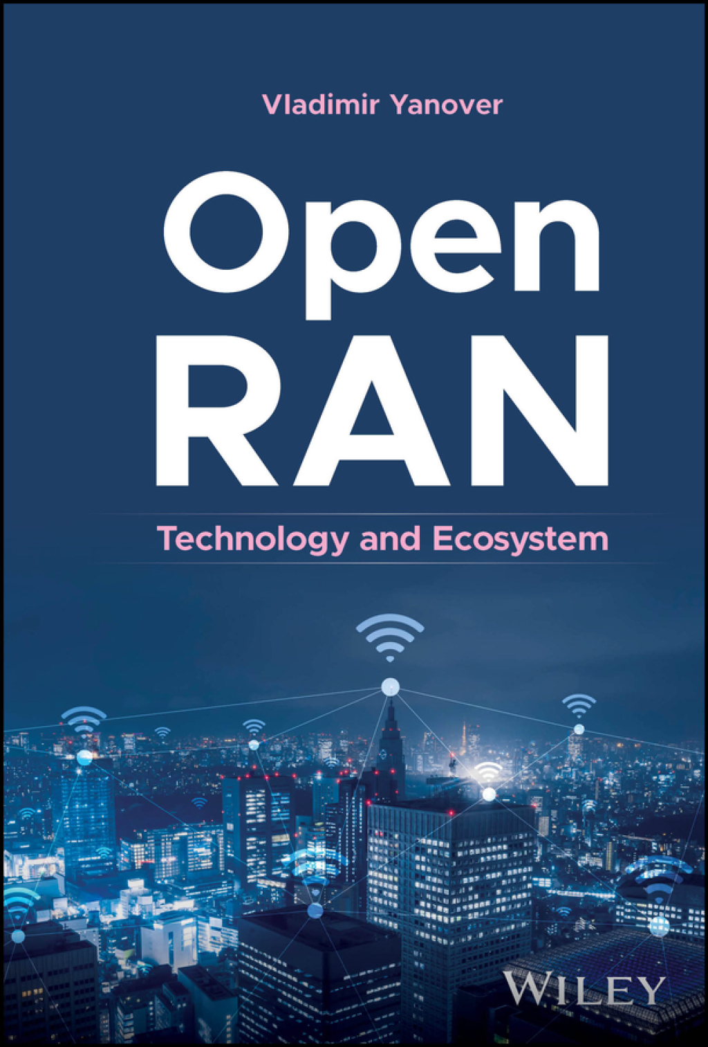 Open RAN Technology and Ecosystem 1st Edition â€“ PDF/EPUB Version Downloadable
