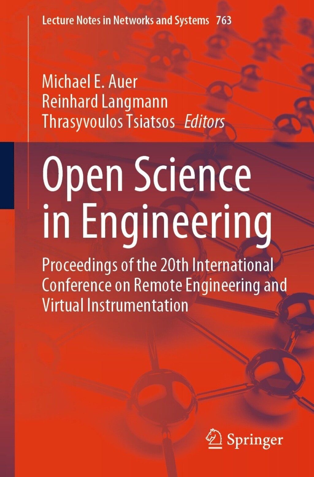 Open Science in Engineering Proceedings of the 20th International Conference on Remote Engineering and Virtual Instrumentation  â€“ PDF/EPUB Version Downloadable