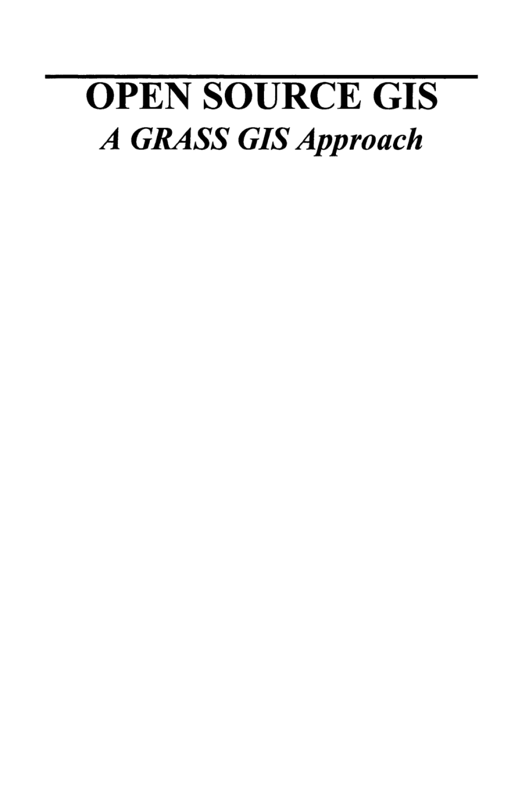 Open Source GIS A GRASS GIS Approach  â€“ PDF/EPUB Version Downloadable