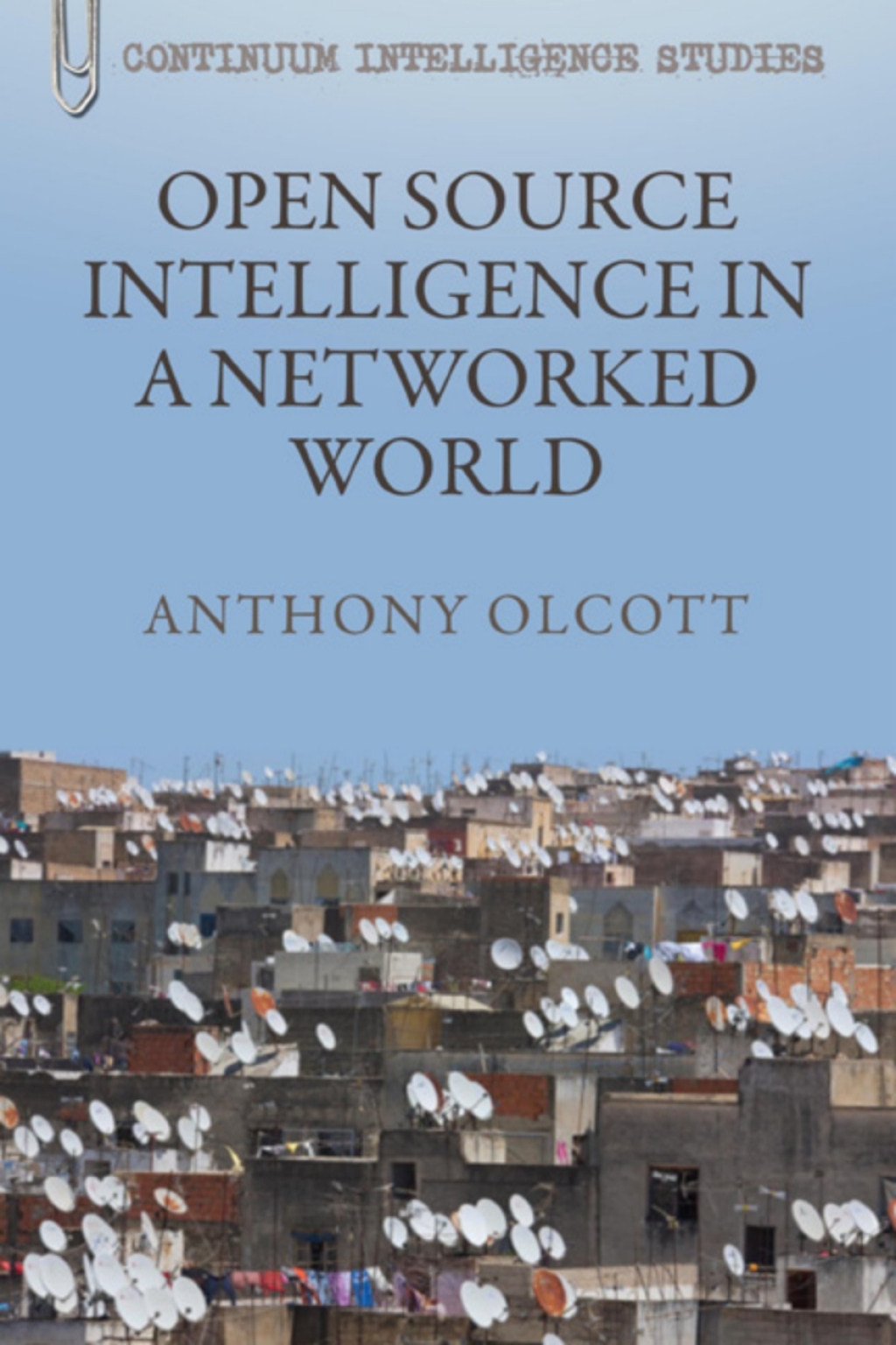 Open Source Intelligence in a Networked World 1st Edition â€“ PDF/EPUB Version Downloadable