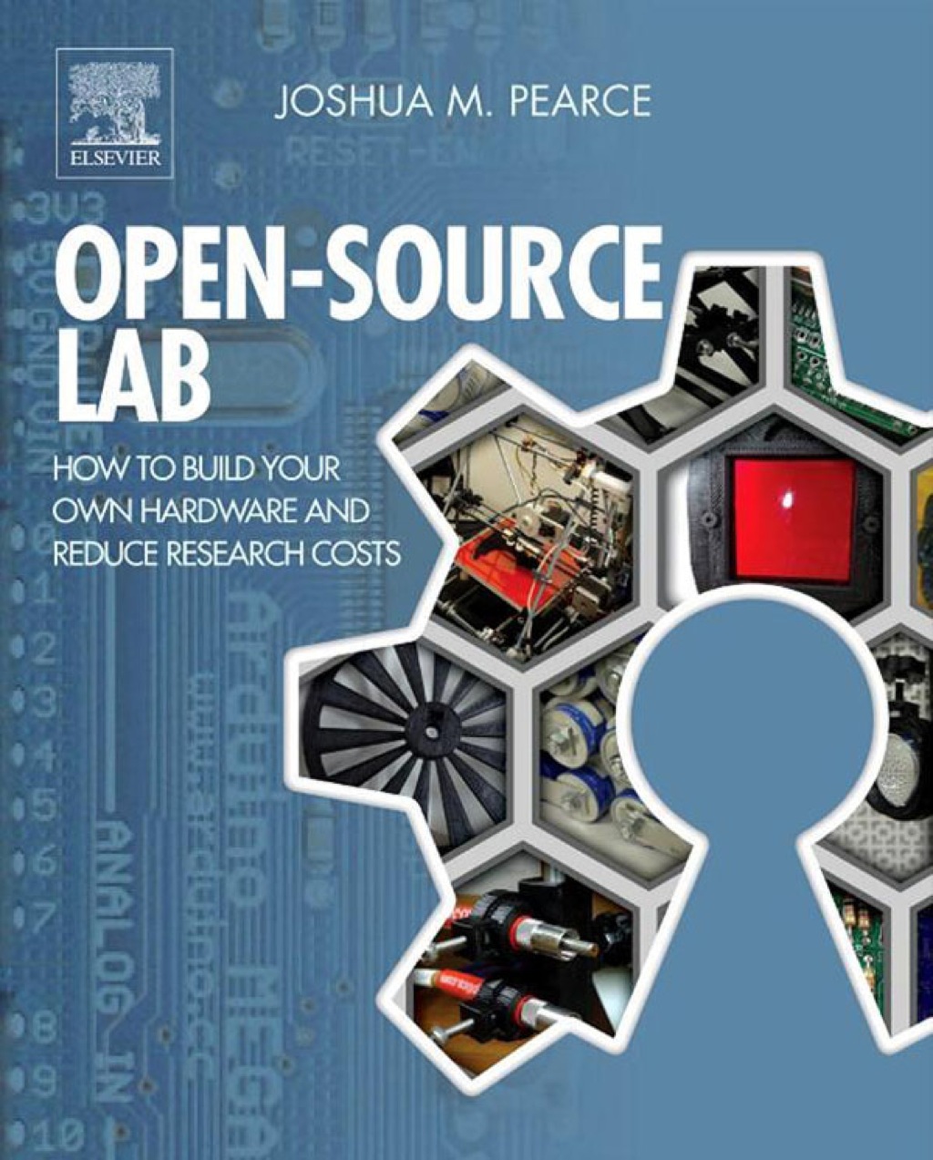 Open-Source Lab: How to Build Your Own Hardware and Reduce Research Costs  â€“ PDF/EPUB Version Downloadable