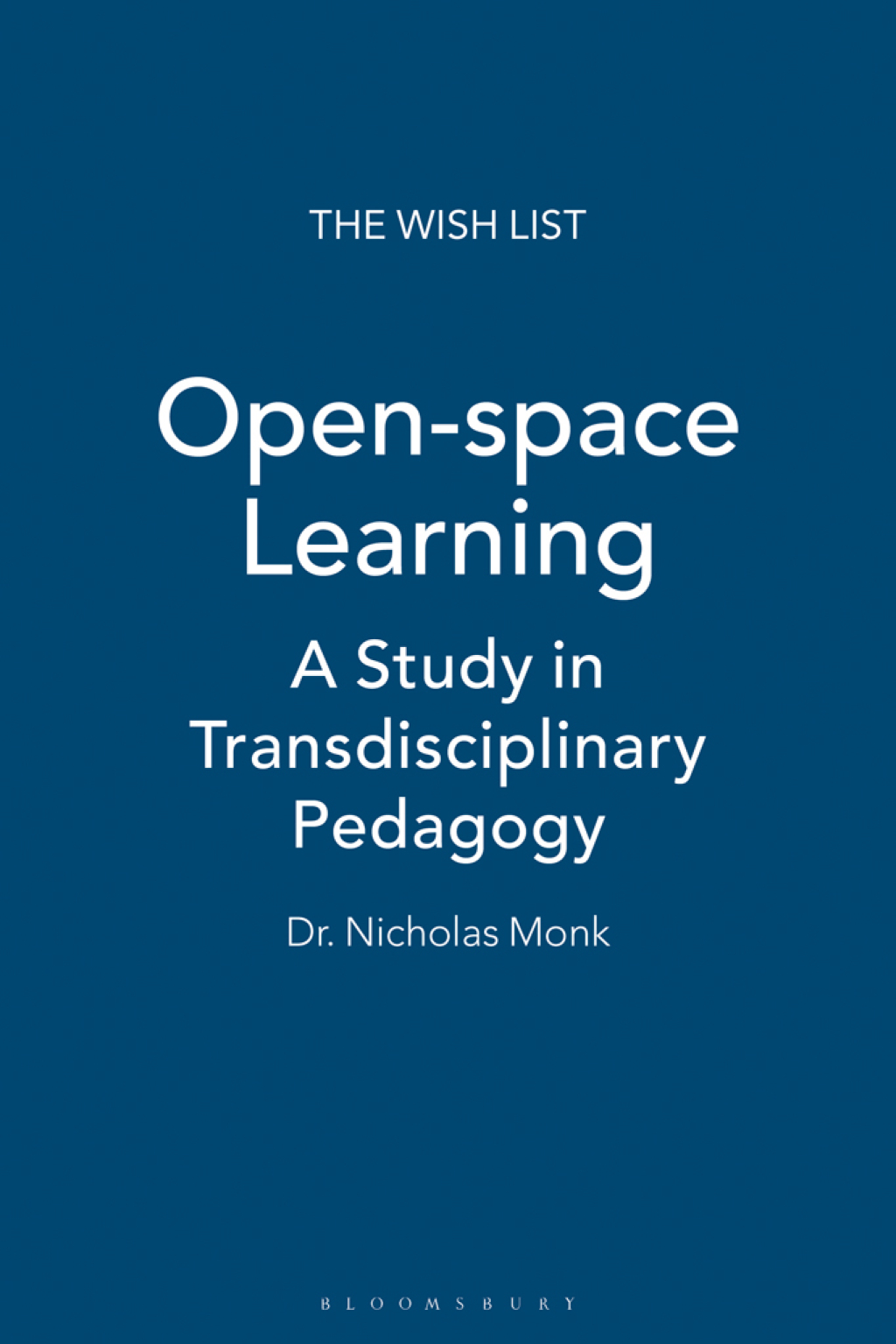 Open-space Learning A Study in Transdisciplinary Pedagogy 1st Edition â€“ PDF/EPUB Version Downloadable