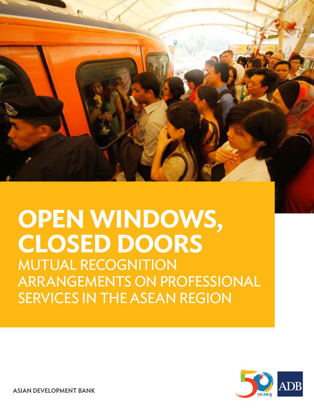 Open Windows, Closed Doors Mutual Recognition Arrangements on Professional Services in the ASEAN Region - (PDF/EPUB Version)