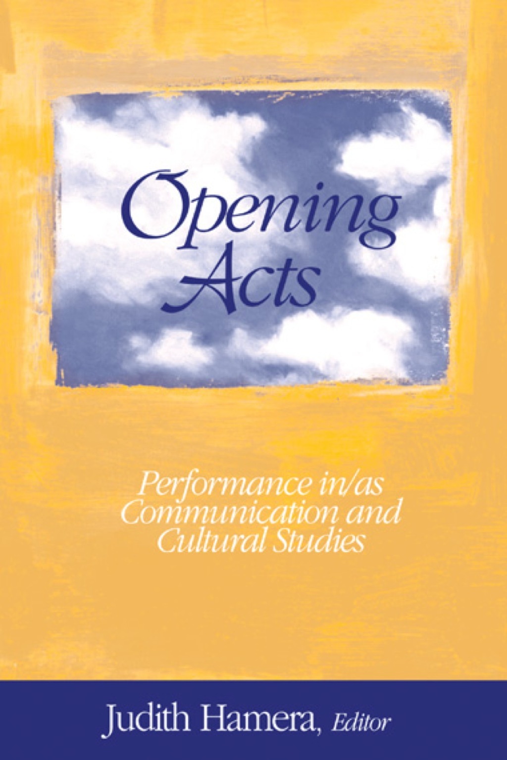 Opening Acts Performance in/as Communication and Cultural Studies 1st Edition â€“ PDF/EPUB Version Downloadable