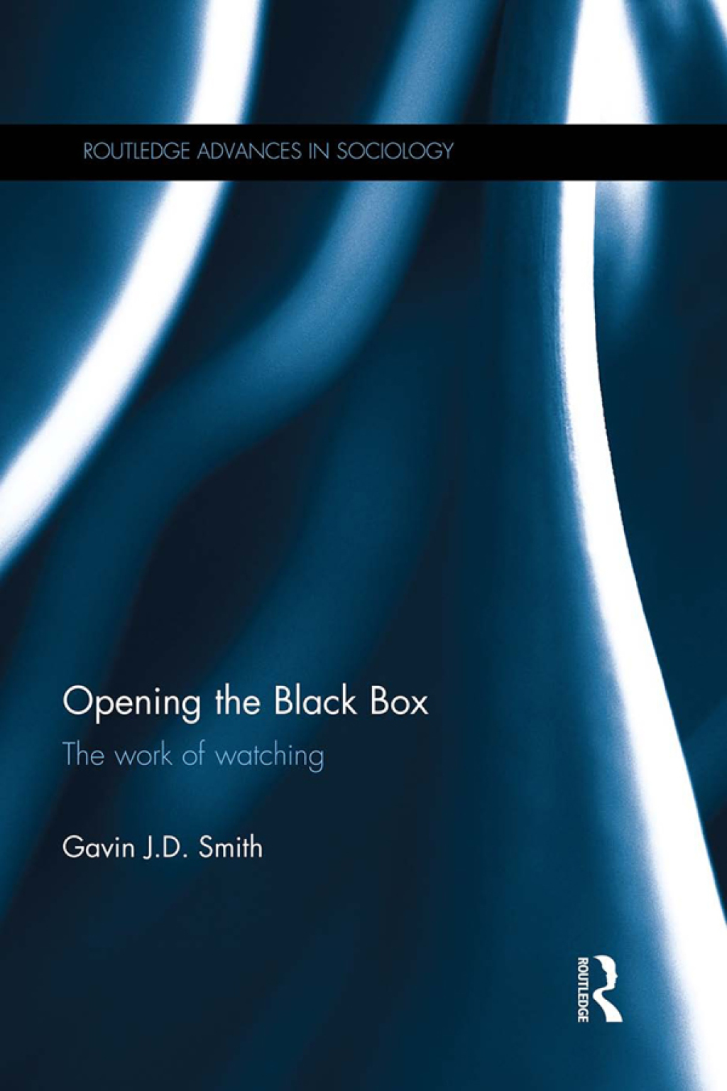 Opening the Black Box The Work of Watching 1st Edition â€“ PDF/EPUB Version Downloadable