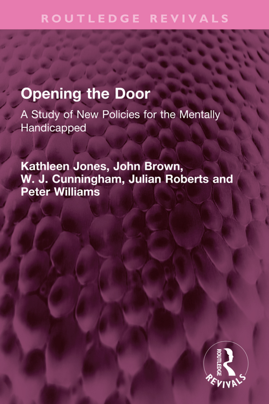 Opening the Door A Study of New Policies for the Mentally Handicapped 1st Edition â€“ PDF/EPUB Version Downloadable