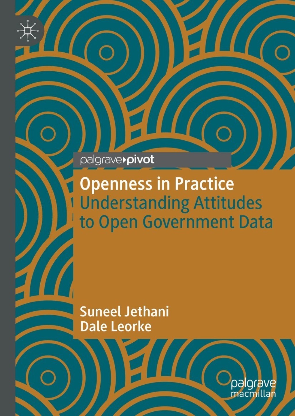 Openness in Practice Understanding Attitudes to Open Government Data  â€“ PDF/EPUB Version Downloadable