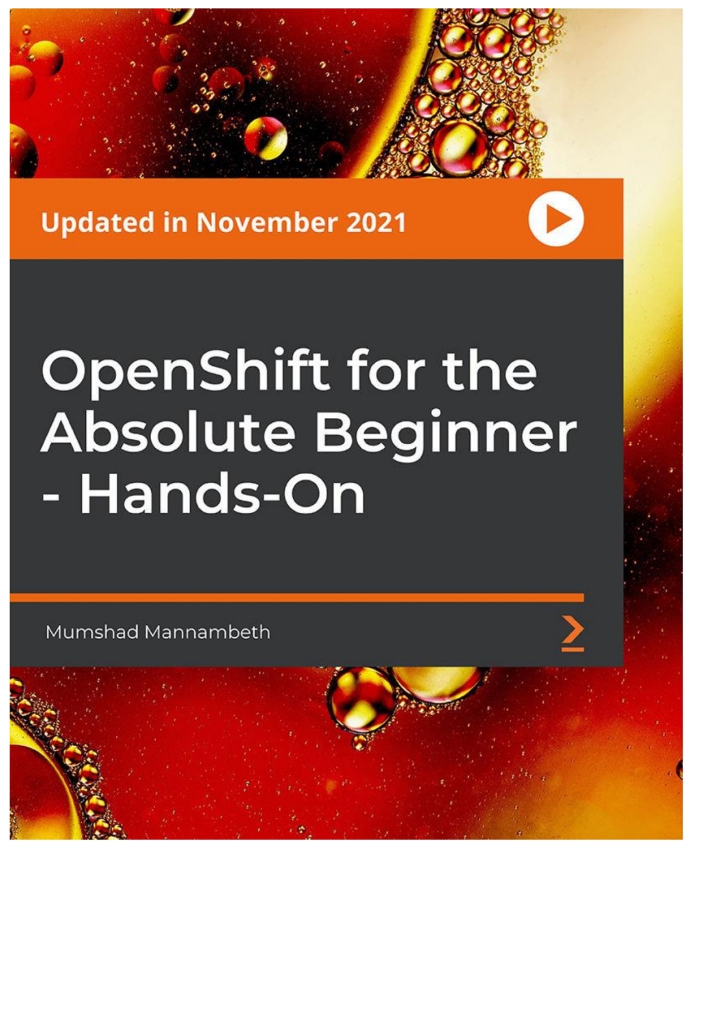 OpenShift for the Absolute Beginner - Hands-On 1st Edition â€“ PDF/EPUB Version Downloadable