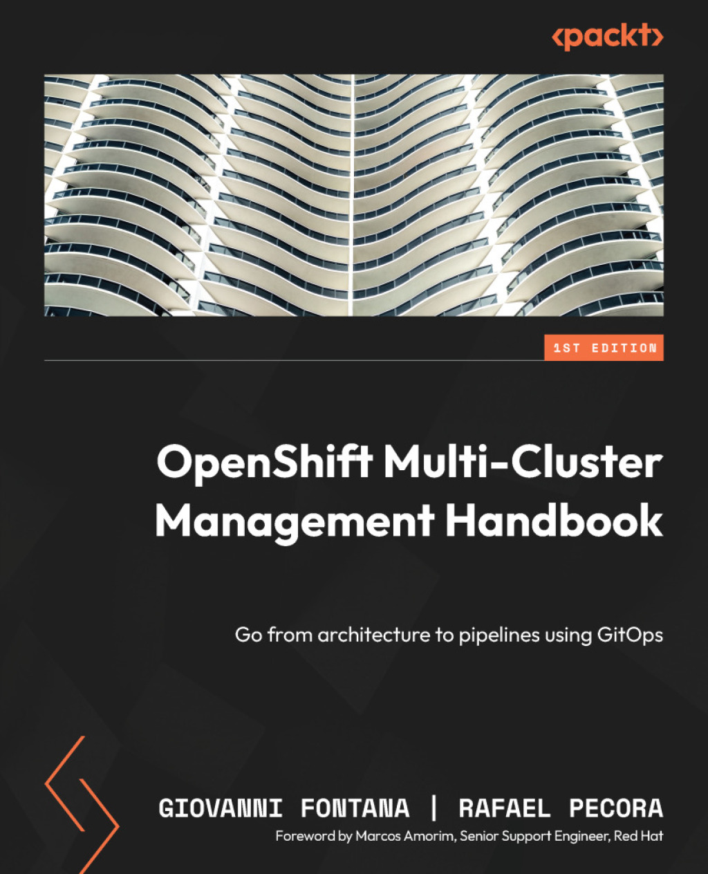 OpenShift Multi-Cluster Management Handbook Go from architecture to pipelines using GitOps 1st Edition â€“ PDF/EPUB Version Downloadable