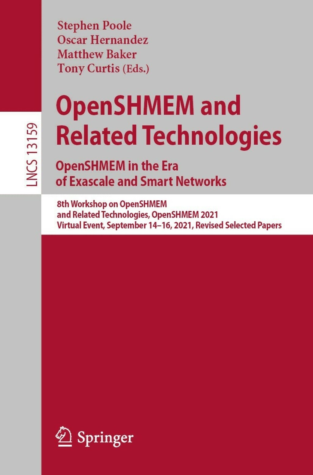 OpenSHMEM and Related Technologies. OpenSHMEM in the Era of Exascale and Smart Networks 8th Workshop on OpenSHMEM and Related Technologies, OpenSHMEM 2021, Virtual Event, September 14â€“16, 2021, Revised Selected Papers  â€“ PDF/EPUB Version Downloadable