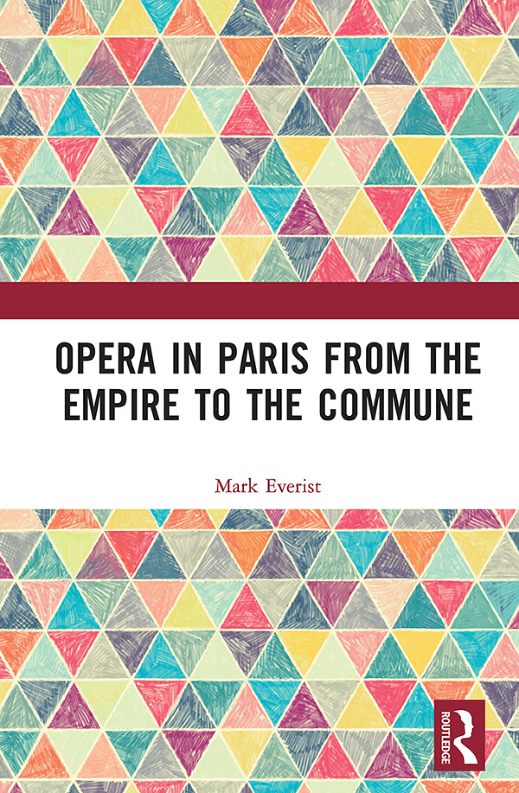 Opera in Paris from the Empire to the Commune 1st Edition â€“ PDF/EPUB Version Downloadable