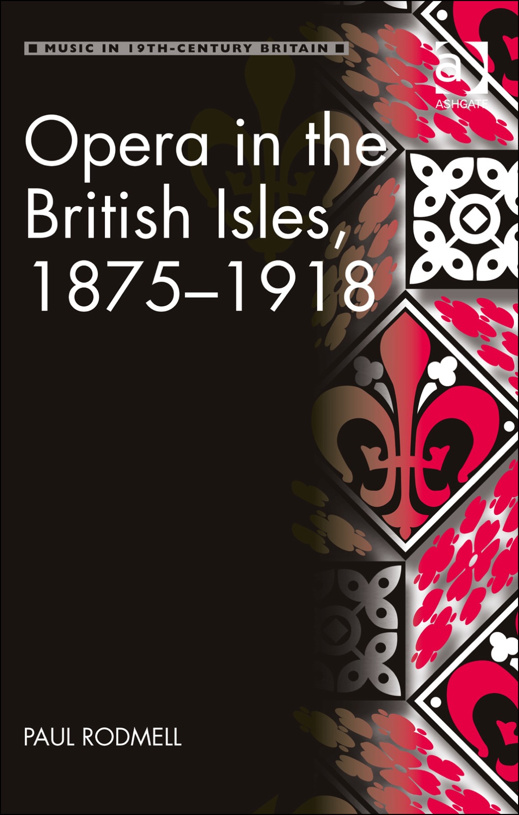 Opera in the British Isles, 1875â€“1918  â€“ PDF/EPUB Version Downloadable